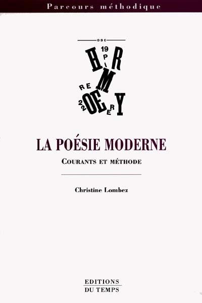 La poésie moderne : courants et méthodes