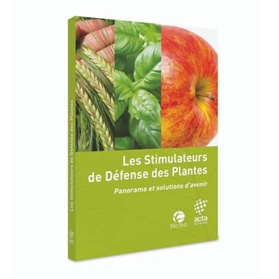 Les stimulateurs de défense des plantes : panorama et solutions d'avenir Les stimulateurs de défense des plantes : panorama et solutions d'avenir