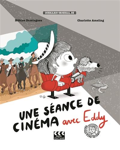 Une séance de cinéma avec Eddy