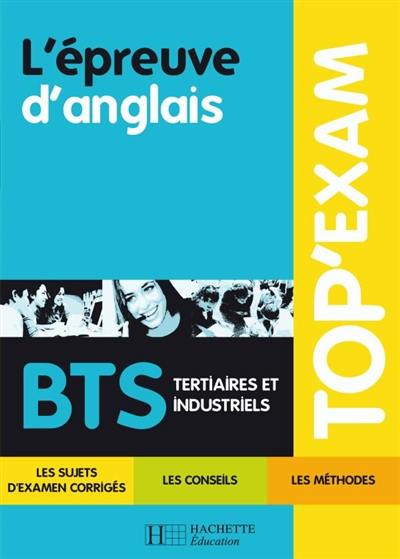 L'épreuve d'anglais BTS tertiaires et industriels