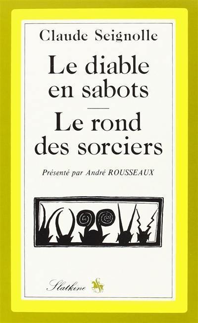 Le diable en sabots. Le rond des sorciers