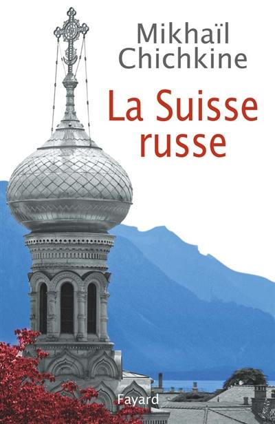 La Suisse russe