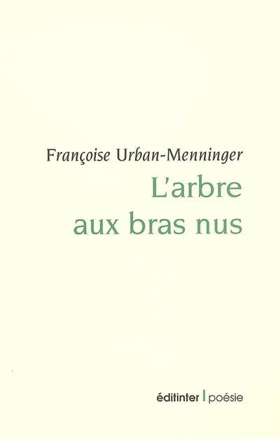 L'arbre aux bras nus : poèmes