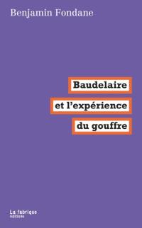 Baudelaire et l'expérience du gouffre