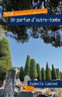 Un parfum d'outre-tombe