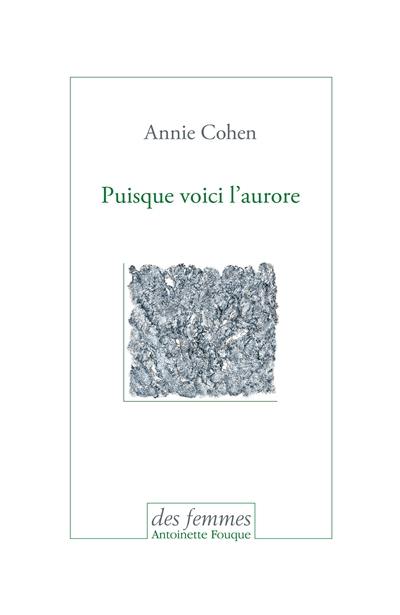 Puisque voici l'aurore : journal