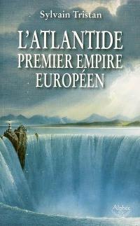 L'Atlantide, premier empire européen