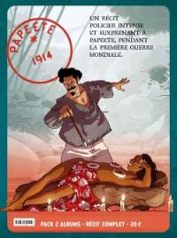 Papeete 1914 : pack 2 albums, récit complet