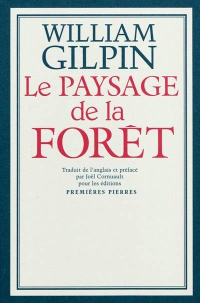 Le paysage de la forêt