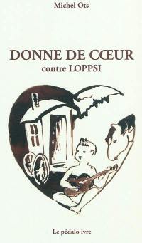 Donne de coeur : contre LOPPSI