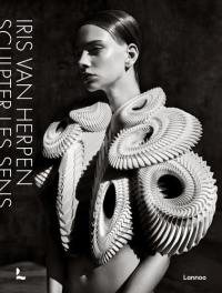 Iris van Herpen : sculpter les sens