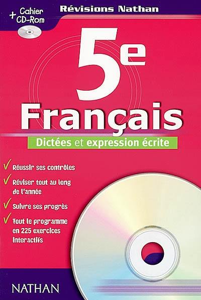 Français 5e : dictées et expression écrite