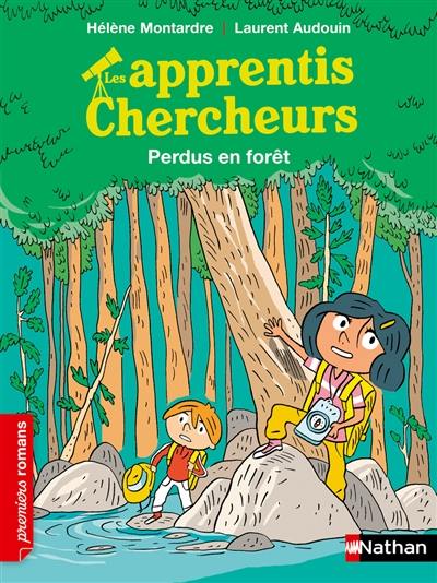 Les apprentis chercheurs. Perdus en forêt