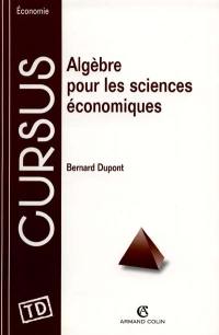 Algèbre pour les sciences économiques : DEUG sciences économiques et AES, préparation écoles de commerce