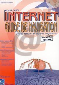 Internet, guide de navigation : pour se découvrir de nouvelles compétences