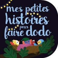 Mes petites histoires pour faire dodo