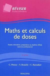 Maths et calculs de doses : études infirmières, préparation au diplôme d'État, exercice professionnel