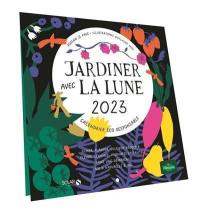 Jardiner avec la Lune 2023 : calendrier éco responsable