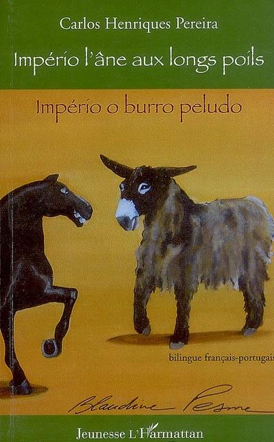 Império, l'âne aux longs poils. Império, o burro peludo