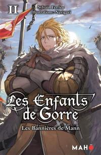 Les enfants de Gorre. Vol. 2. Les bannières de Mann