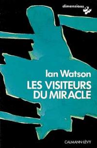 Les visiteurs du miracle