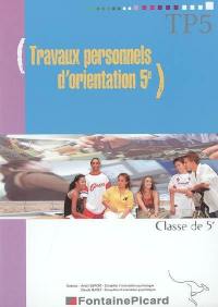 Travaux personnels d'orientation 5e : classe de 5e