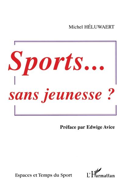 Sports... sans jeunesse ?