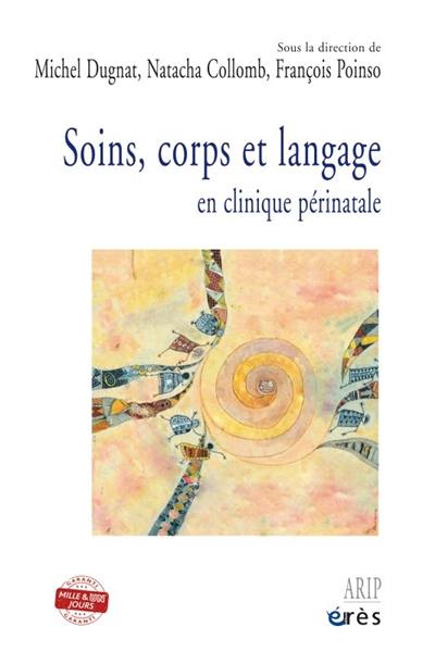 Soins, corps et langage en clinique périnatale