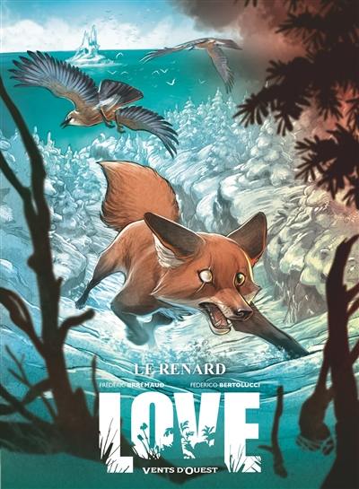 Love. Vol. 2. Le renard