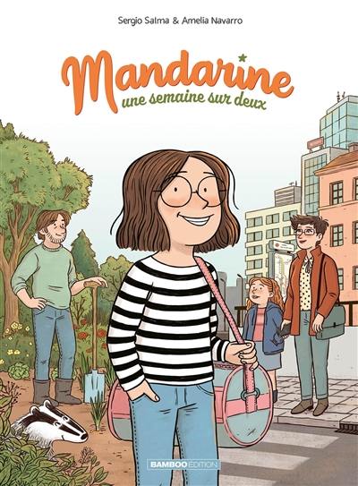 Mandarine, une semaine sur deux. Vol. 1