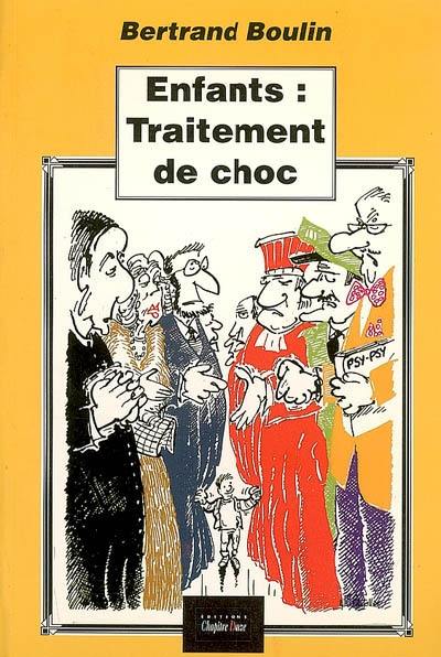 Enfants, traitement de choc