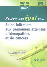 Soins infirmiers aux personnes atteintes d'hémopathies et de cancers