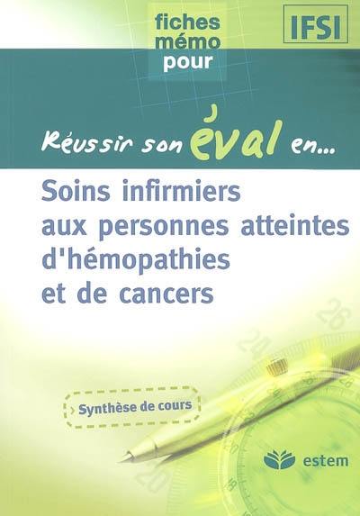 Soins infirmiers aux personnes atteintes d'hémopathies et de cancers