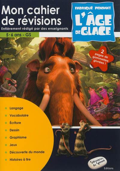 Mon cahier de révisions fabriqué pendant L'âge de glace : 5-6 ans, GS