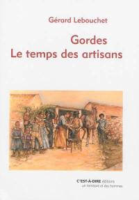 Gordes, le temps des artisans