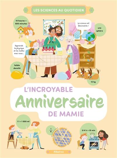 L'incroyable anniversaire de mamie