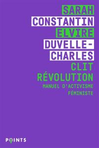 Clit révolution : manuel d'activisme féministe