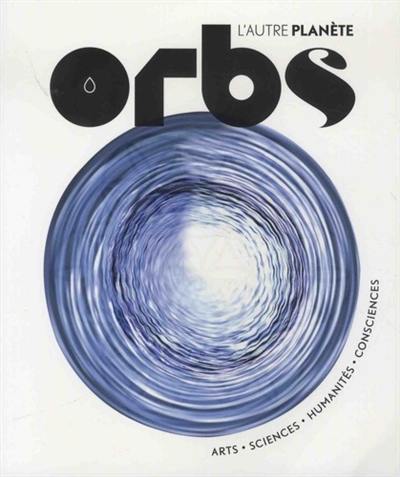 Orbs, l'autre Planète. Spécial eau