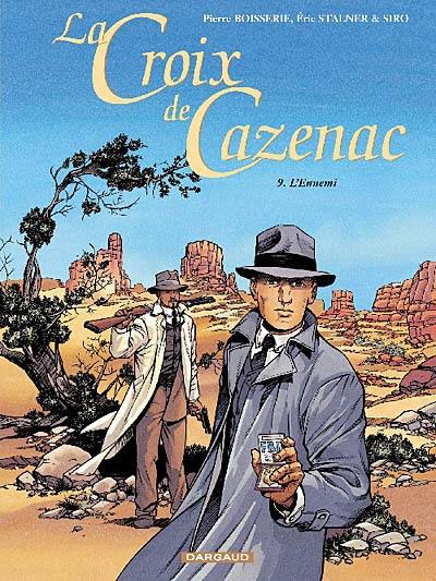 La croix de Cazenac. Vol. 9. L'ennemi