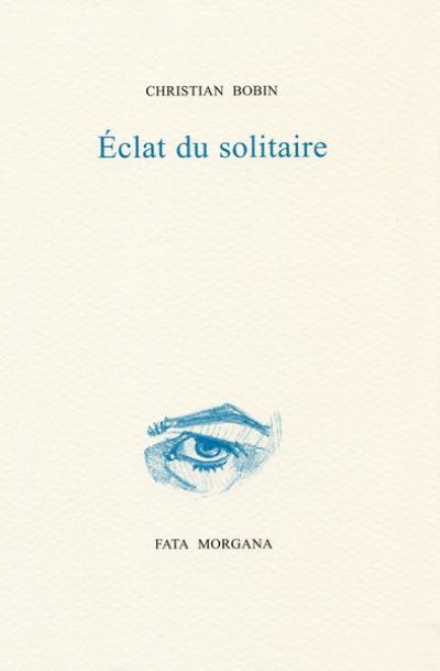 Eclat du solitaire : sur un autoportrait de Gilles Dattas