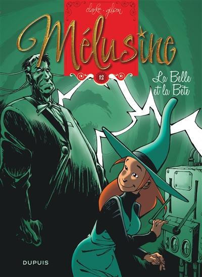 Mélusine. Vol. 12. La belle et la bête