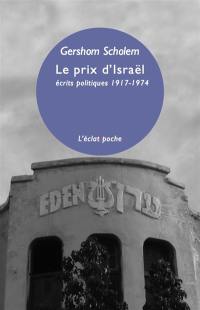 Le prix d'Israël : écrits politiques : 1916-1974