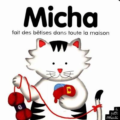 Micha fait des bêtises dans toute la maison