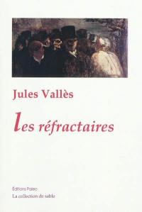 Les réfractaires