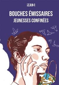 Bouches émissaires, jeunesses confinées