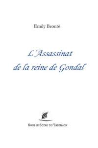 L'assassinat de la reine de Gondal