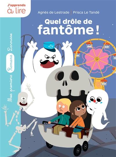 Quel drôle de fantôme !