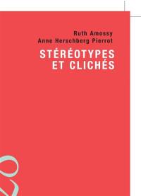 Stéréotypes et clichés : langue, discours, société