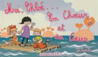 Moi, Chloé.... Vol. 6. En choeur et en coeur