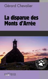 Le chat Catia mène l'enquête. La disparue des monts d’Arrée